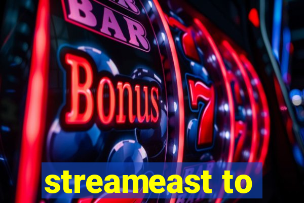 streameast to